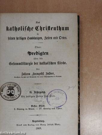 Das katolische Christenthum in seinen heiligen Handlungen, Zeiten und Orten II/1. (gótbetűs)