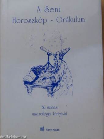 A Seni Horoszkóp - Orákulum