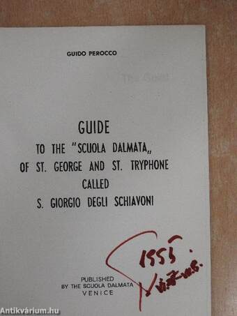 Guide to the "Scuola Dalmata" of St. George and St. Tryphone called S. Giorgio Degli Schiavoni