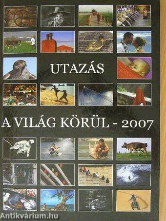 Utazás a világ körül - 2007