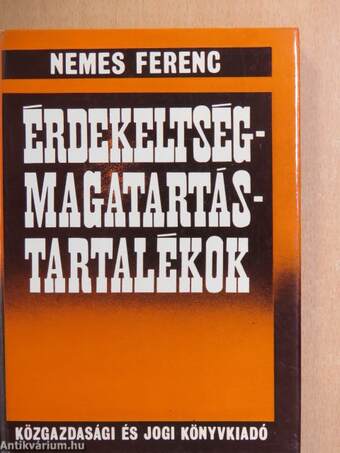 Érdekeltség-magatartás-tartalékok