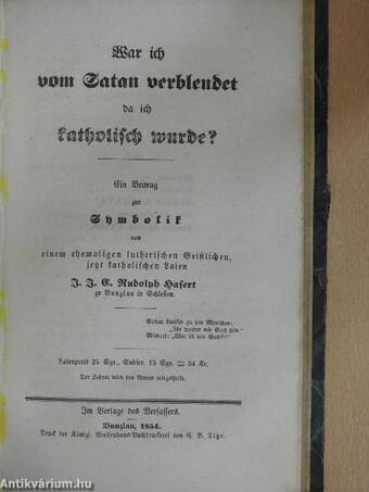 Die gegenwärtige Lage/War ich vom Satan verblendet da ich katholisch wurde? (gótbetűs)