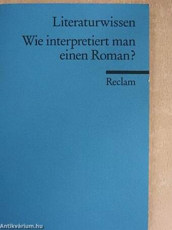 Wie interpretiert man einen Roman?