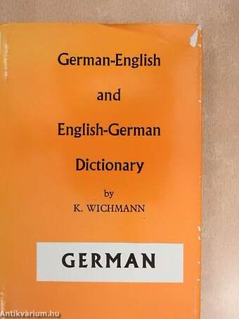 Wichmann's Pocket Dictionary of the German and English Languages/Wichmanns Taschenwörterbuch der Deutschen und Englischen Spache