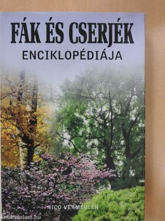 Fák és cserjék enciklopédiája