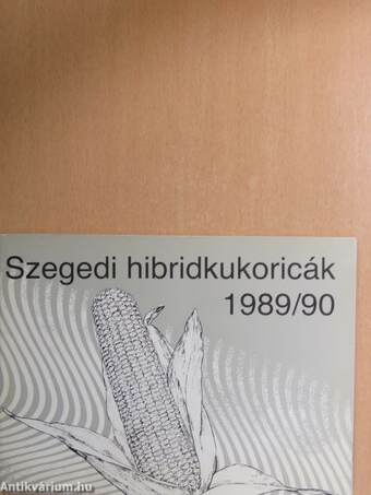 Szegedi hibridkukoricák 1989/90.