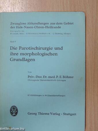 Die Parotischirurgie und ihre morphologischen Grundlagen