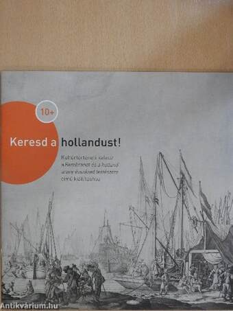 Keresd a hollandust!