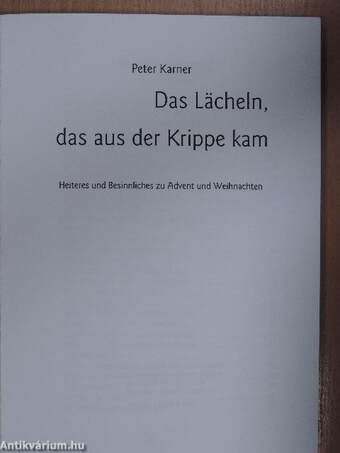 Das Lächeln, das aus der Krippe kam