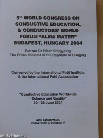 5th World Congress on Conductive Education, & Conductors' World Forum "Alma Mater"