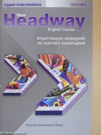 New Headway English Course - Upper-Intermediate - Angol-magyar szójegyzék és nyelvtani összefoglaló