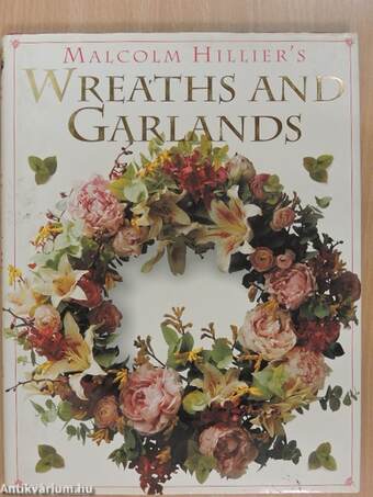 Malcolm Hillier's Wreaths and Garlands