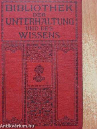 Bibliothek der Unterhaltung und des Wissens 1913/1. (gótbetűs)