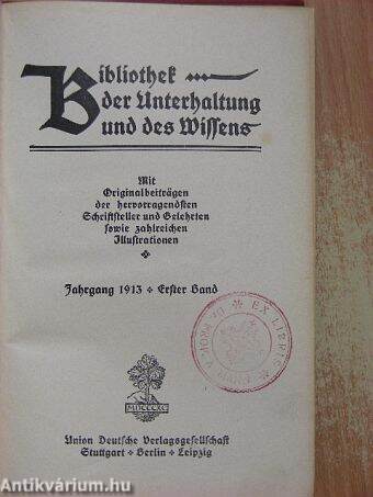 Bibliothek der Unterhaltung und des Wissens 1913/1. (gótbetűs)