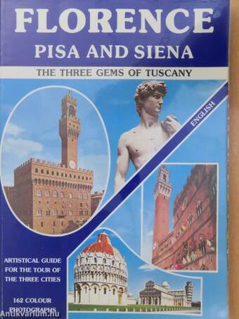 Florence, Pisa and Siena