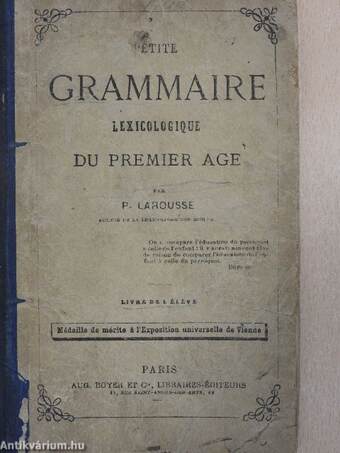 Petite grammaire lexicologique du premier age (rossz állapotú)
