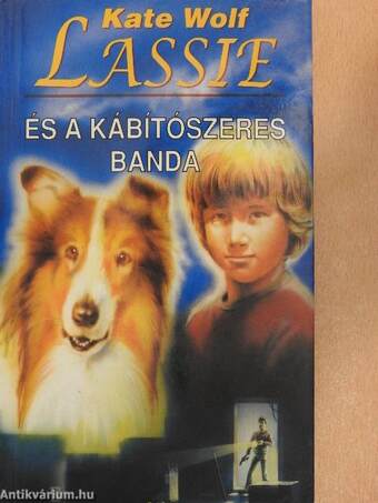 Lassie és a kábítószeres banda