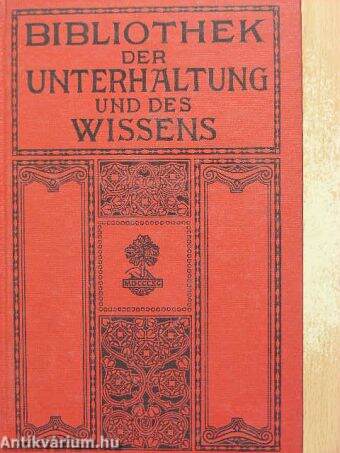 Bibliothek der Unterhaltung und des Wissens 1913/10. (gótbetűs)