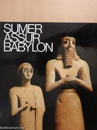 Sumer Assur Babylone