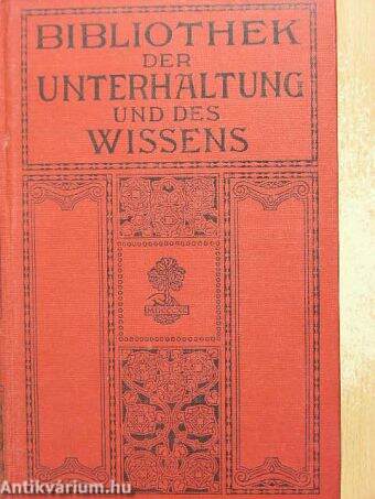 Bibliothek der Unterhaltung und des Wissens 1913/2. (gótbetűs)