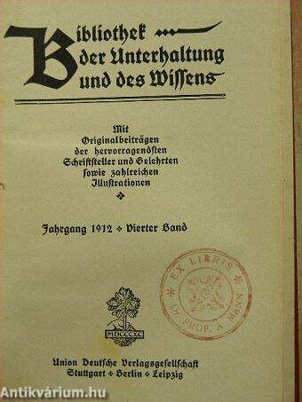 Bibliothek der Unterhaltung und des Wissens 1912/4. (gótbetűs)