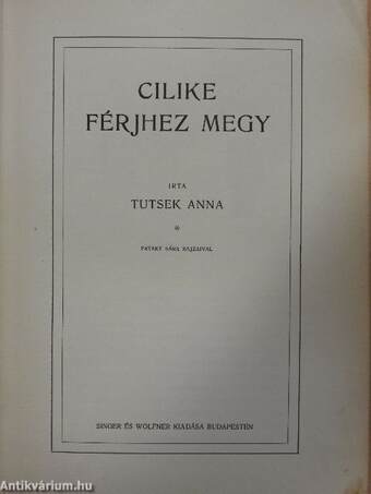 Cilike férjhez megy