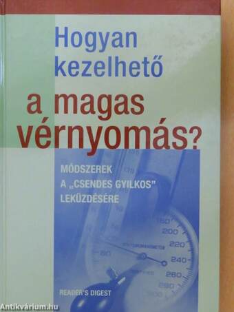 Hogyan kezelhető a magas vérnyomás?