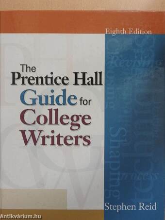 The Prentice Hall Guide for College Writers