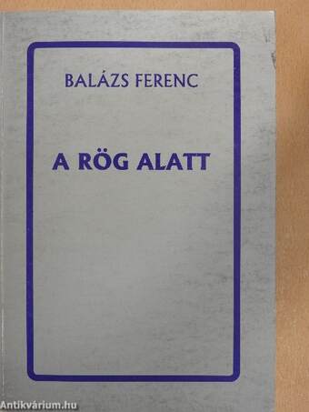 A rög alatt