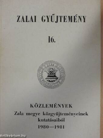 Közlemények Zala megye közgyűjteményeinek kutatásaiból 1980-1981