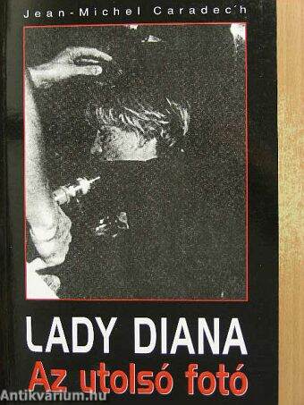 Lady Diana - Az utolsó fotó