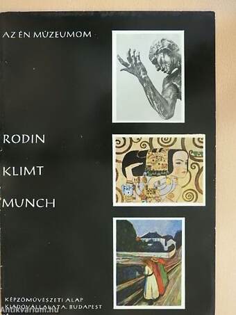 Rodin, Klimt, Munch