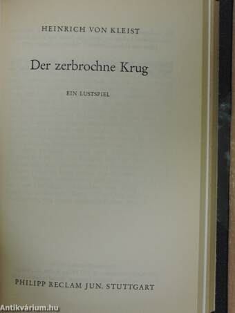 Das Käthchen von Heilbronn oder die Feuerprobe/Michael Kohlhaas/Der zerbrochne Krug/Kohlhaas Mihály