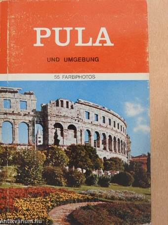 Pula und umgebung