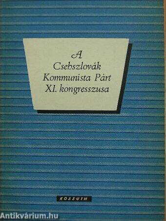 A Csehszlovák Kommunista Párt XI. kongresszusa