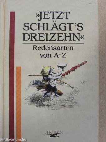 »Jetzt Schlägt's Dreizehn«