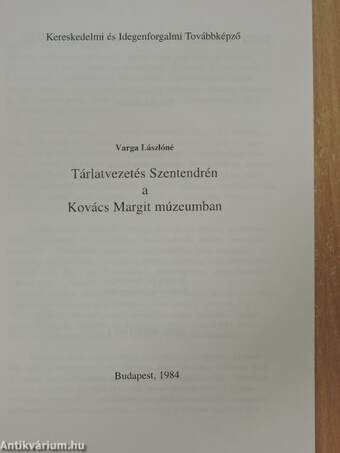 Tárlatvezetés Szentendrén a Kovács Margit múzeumban