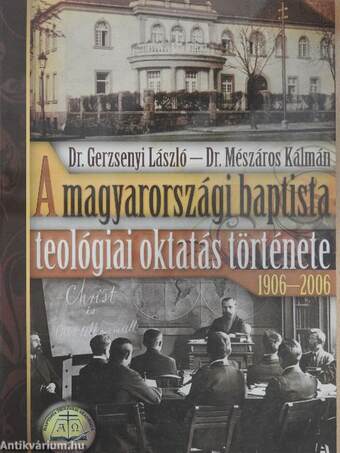 A magyarországi baptista teológiai oktatás története 1906-2006