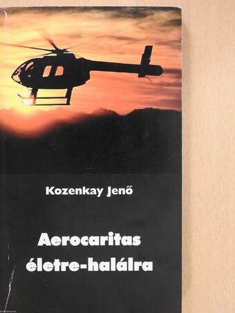 Aerocaritas életre-halálra (dedikált példány)