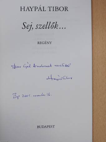 Sej, szellők... (dedikált példány)