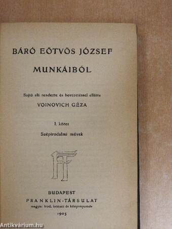 Báró Eötvös József munkáiból I-II.