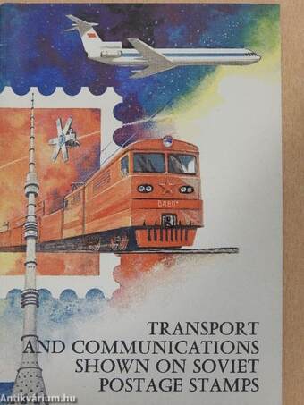 Transport and Communications shown on Soviet Postage Stamps