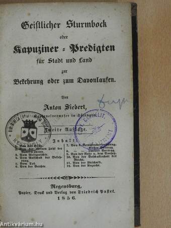 Geistlicher Sturmbock oder Kapuziner-Predigten für Stadt und Land zur Bekehrung oder zum Davonlaufen/Fünf Kapuziner-Predigten als nachtrag zum "geistlichen Sturmbock" (gótbetűs)