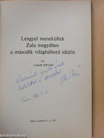 Lengyel menekültek Zala megyében a második világháború idején (dedikált példány)