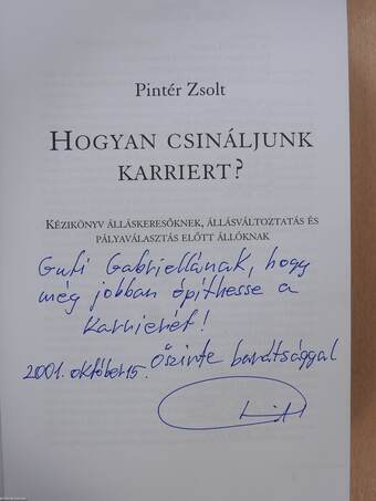 Hogyan csináljunk karriert? (dedikált példány)