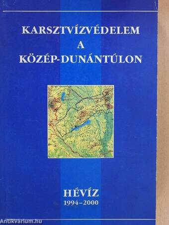 Karsztvízvédelem a Közép-Dunántúlon (dedikált példány)