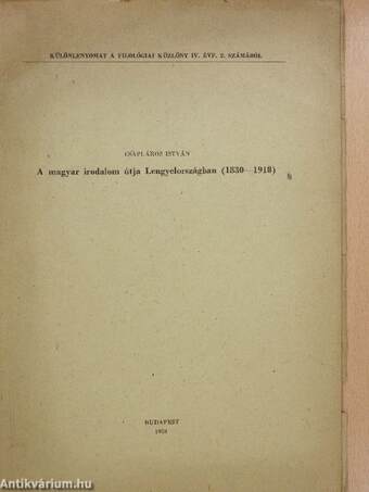 A magyar irodalom útja Lengyelországban (1830-1918) (dedikált példány)