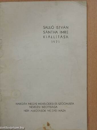Salló István, Sántha Imre kiállítása 1971 (dedikált példány)
