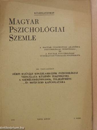 Férfi ifjúsági kosárlabdázók pszichológiai vizsgálata különös tekintettel a személyiségvonások, teljesítmény és motiváció kapcsolatára (dedikált példány)