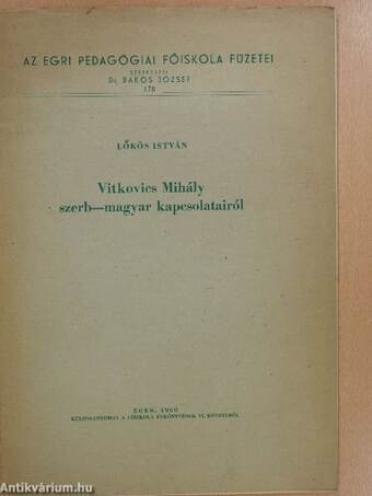Vitkovics Mihály szerb-magyar kapcsolatairól (dedikált példány)